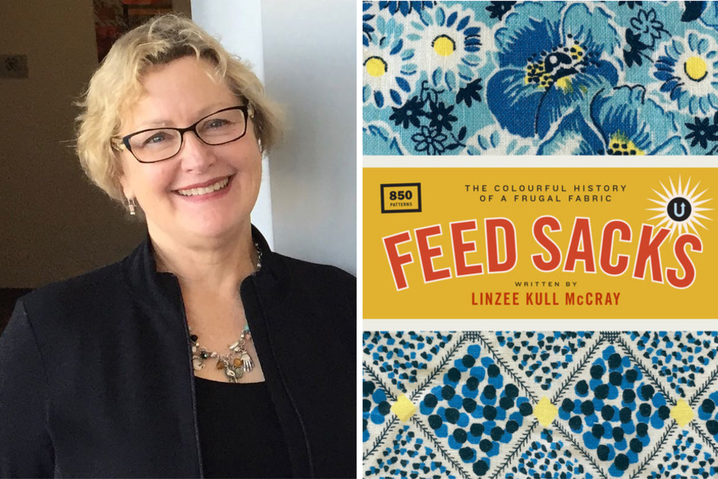 Linzee Kull McCray, author of Feed Sacks, a Frugal Fabric