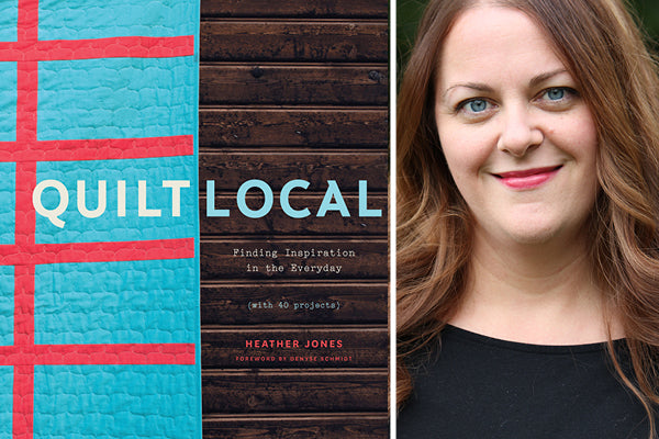 Heather Jones, author of Quilt Local