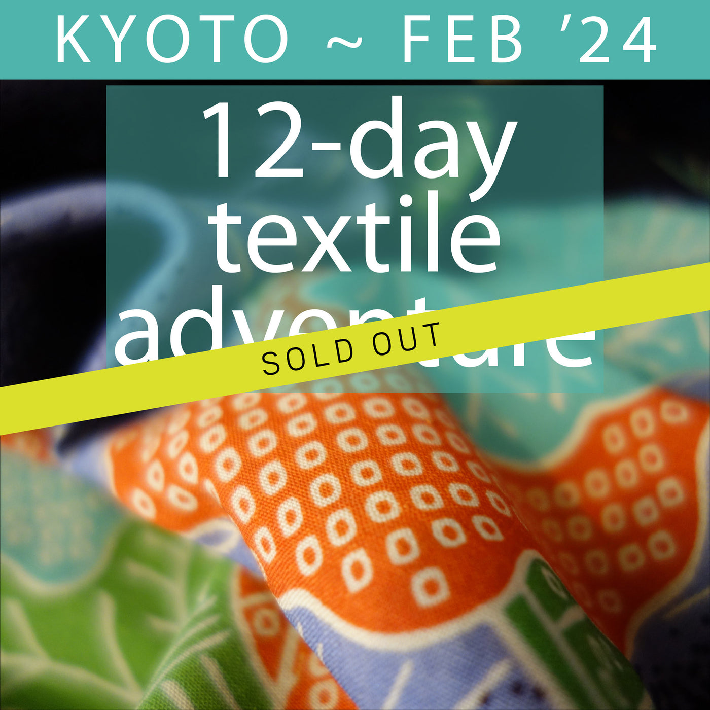DEPOSIT | 2024 Kyoto Textile Adventure